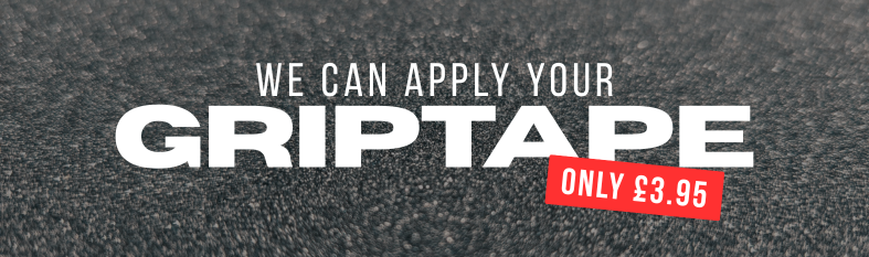 Apply Skateboard Grip tape 