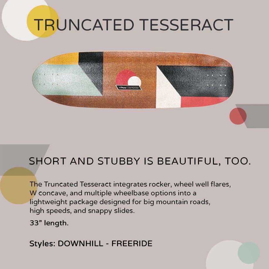 Loaded Truncated Tesseract Longboard Deck | SkateHut