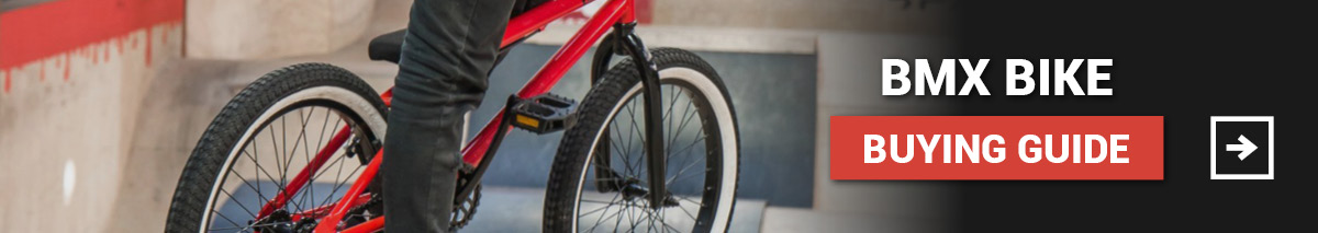 BMX Buying Guide BMX Buying Guide