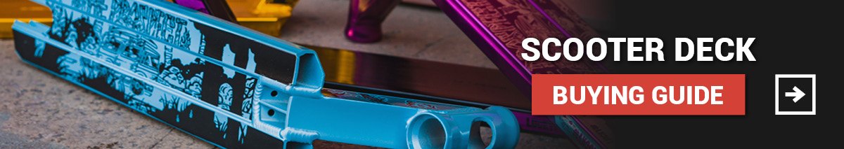 Stunt Scooter Decks Buying Guide